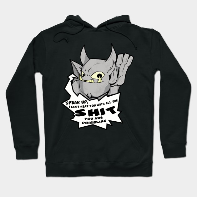 Grumpy Gargoyle speak up Hoodie by nicitadesigns